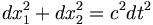dx_1^2+dx_2^2=c^2dt^2